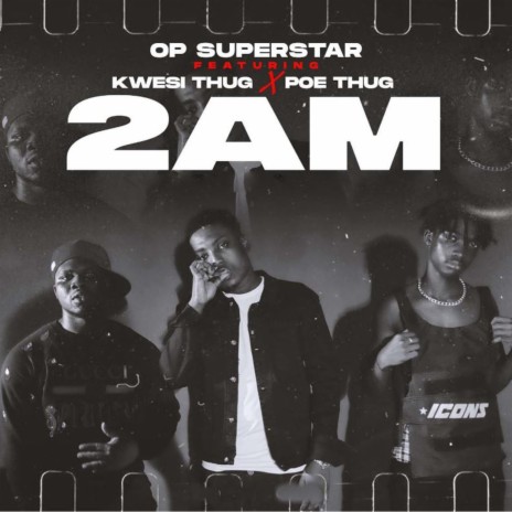 2AM (feat. Kwesi Thug & Poe Thug) | Boomplay Music