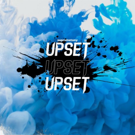 Upset | Boomplay Music