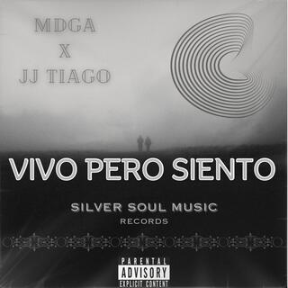 Vivo Pero Siento (En vivo) ft. JJ Tiago lyrics | Boomplay Music