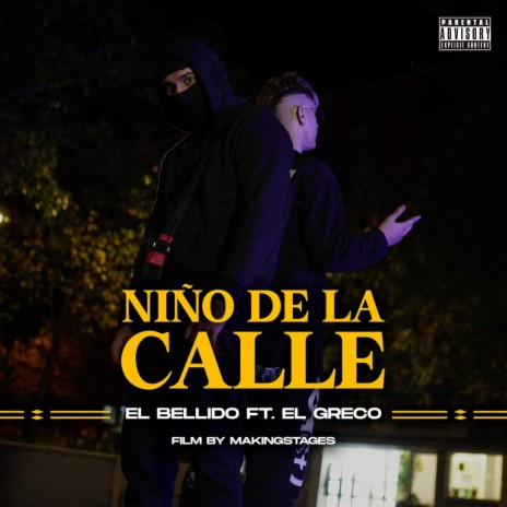 Niño De La Calle ft. El Greco | Boomplay Music