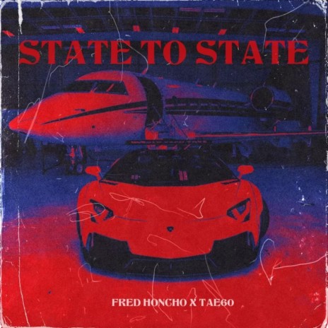 State 2 state ft. TAE60 | Boomplay Music