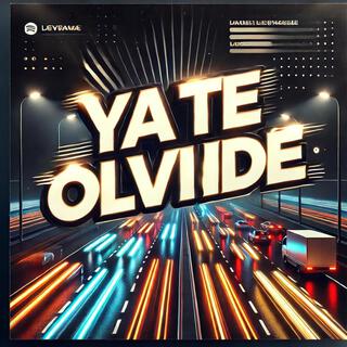 Ya te olvidé lyrics | Boomplay Music