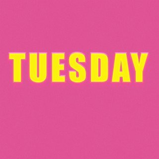 Tuesday