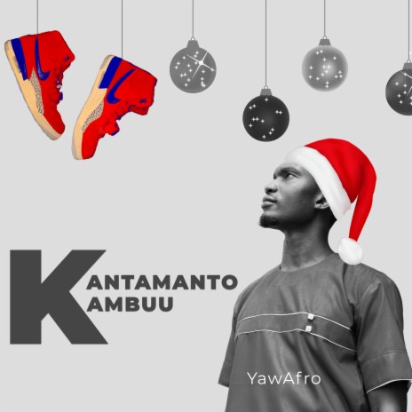 Kantamanto Kambuu | Boomplay Music