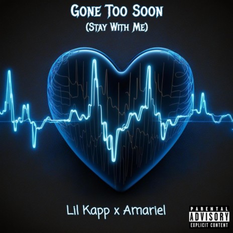 Gone Too Soon (Stay With Me) ft. Amariel | Boomplay Music