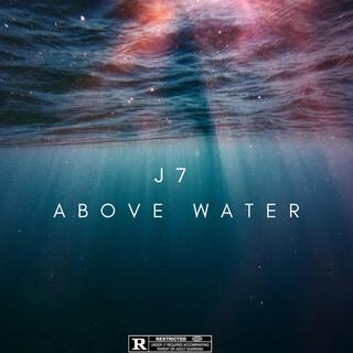 ABOVE WATER