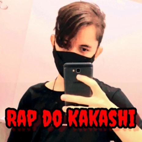 Rap do Kakashi | Boomplay Music