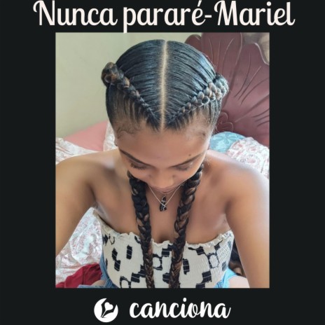 Nunca pararé-Mariel | Boomplay Music