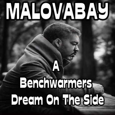 A Benchwarmers Dream On The Side | Boomplay Music