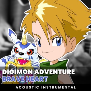 Brave Heart (Digimon Adventure Original Soundtrack) (Acoustic Guitar Instrumental)