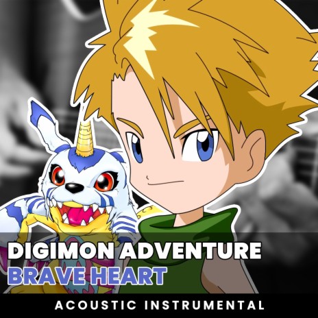 Brave Heart (Digimon Adventure Original Soundtrack) (Acoustic Guitar Instrumental) | Boomplay Music