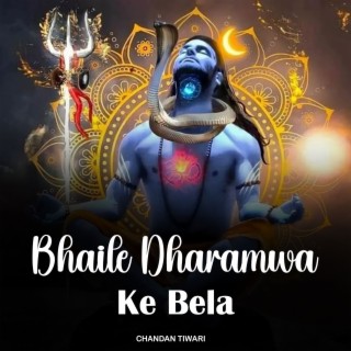 Bhaile Dharamwa Ke Bela