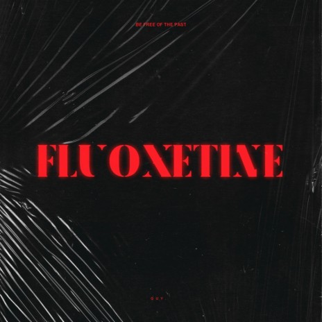 fluoxetine | Boomplay Music