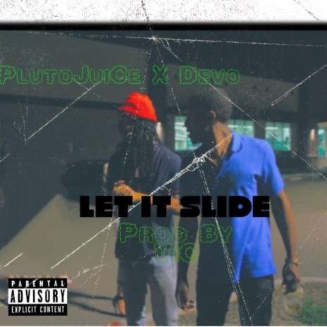Let It Slide ft. Devo | Boomplay Music