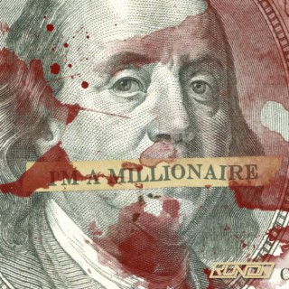 i'm a millionaire lyrics | Boomplay Music