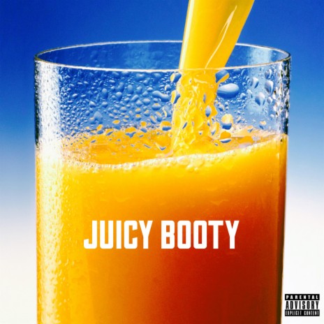 Juicy Booty | Boomplay Music