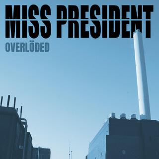 MISS PRESIDENT