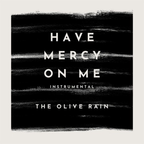 Have Mercy On Me (Instrumental)
