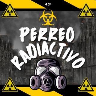 PERREO RADIACTIVO