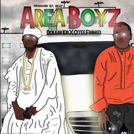 Area Boyz ft. Otee Franco | Boomplay Music