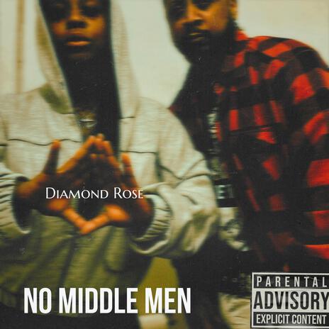 No Middle Men | Boomplay Music