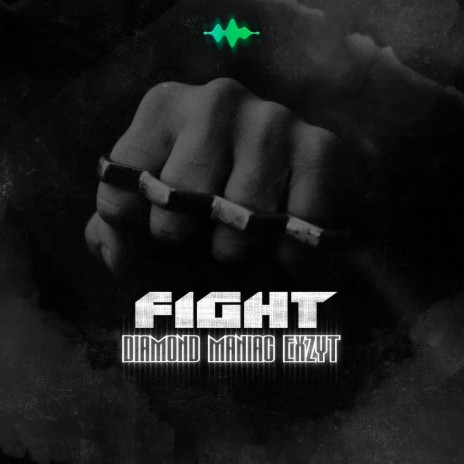 Fight ft. EXZYT | Boomplay Music