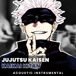 Kaikai Kitan (Jujutsu Kaisen OP 1) (Acoustic Guitar Instrumental)