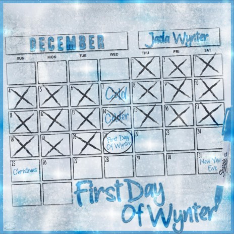 First Day of Wynter | Boomplay Music