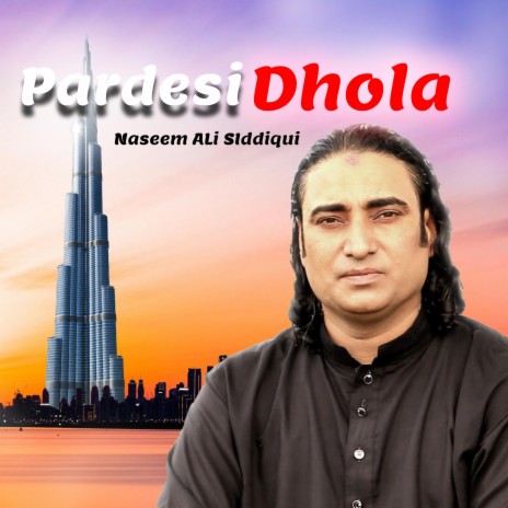 Pardesi Dhola Shalla Jeven Dhola | Boomplay Music