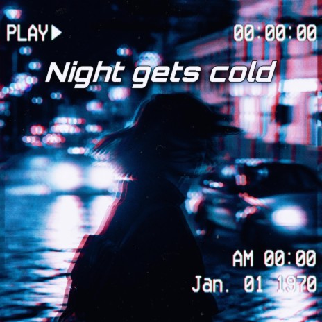 Night gets cold