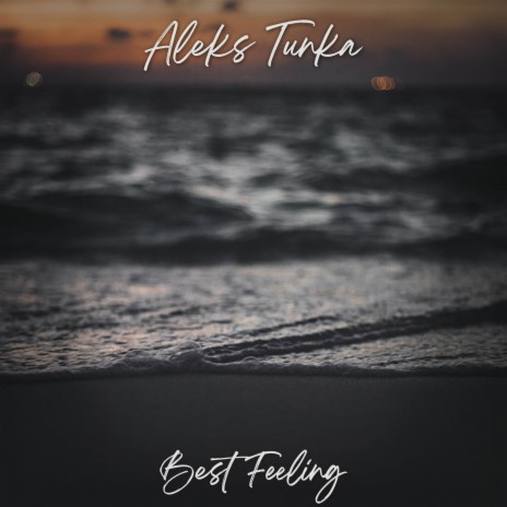 Best Feeling | Boomplay Music