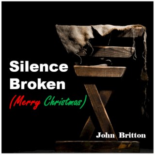 Silence Broken (Merry Christmas)