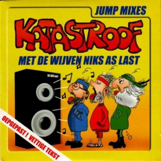 Met de wijven niks as last (jump mixes)