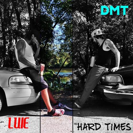 HARD TIMES ft. DMT | Boomplay Music