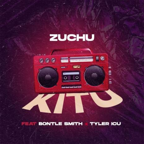 Kitu ft. Bontle Smith & Tyler ICU | Boomplay Music