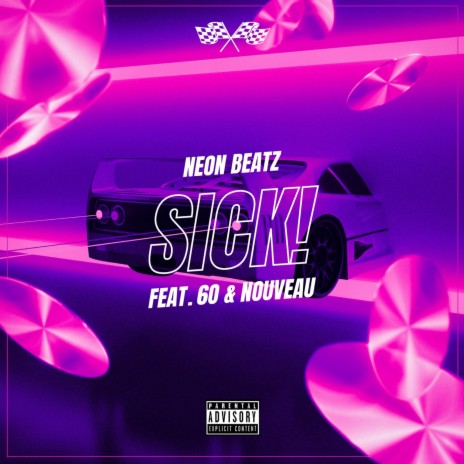 Sick! ft. 6o & Nouveau | Boomplay Music