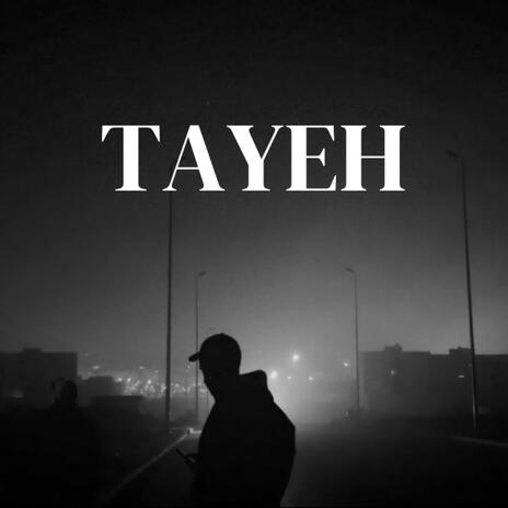 TAYEH | Boomplay Music