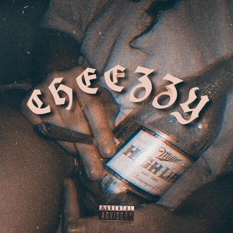 CHEEZZY ft. LOVE.EXE | Boomplay Music