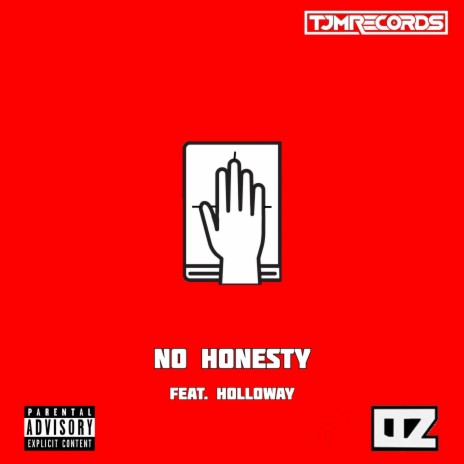 No Honesty ft. Holloway | Boomplay Music