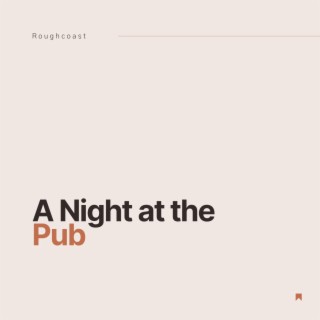 A Night at the Pub