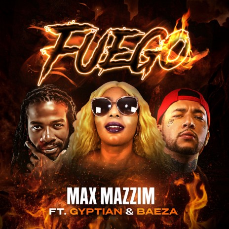Fuego ft. Baeza & Gyptian | Boomplay Music