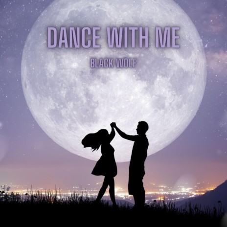 Dance With Me | Boomplay Music