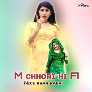 M Chhori Hi Fi (Mewati)