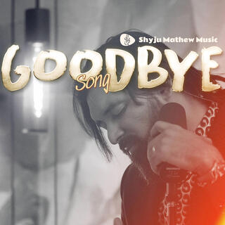 Goodbye Song lyrics | Boomplay Music