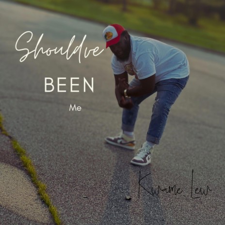 Shouldve Been Me | Boomplay Music