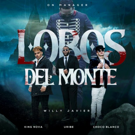 Lobos del monte ft. ChocoBlanco & El Uribe | Boomplay Music