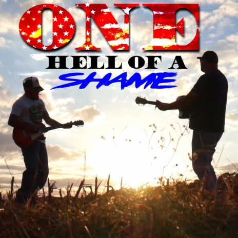 One Hell of a Shame ft. Jesse Howard | Boomplay Music