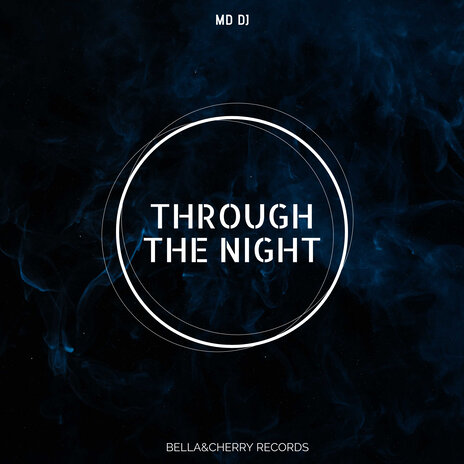 Through The Night | Boomplay Music