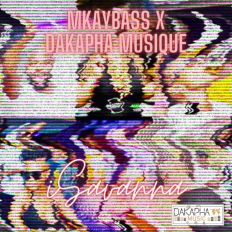 I savanna ft. DAKAPHAA Musique | Boomplay Music