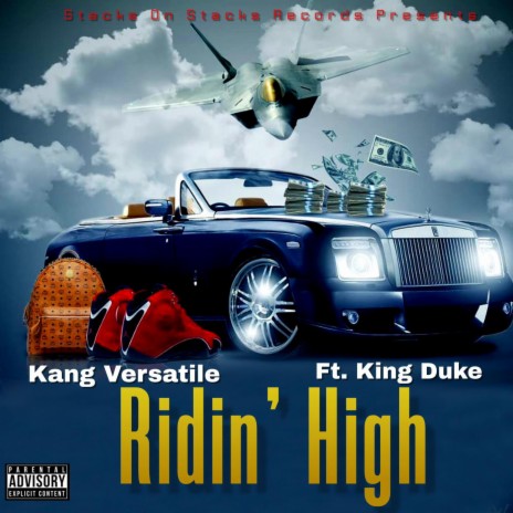 Ridin' High ft. King Duke D.O.T.D Duke Of The Duke & Dreamlife